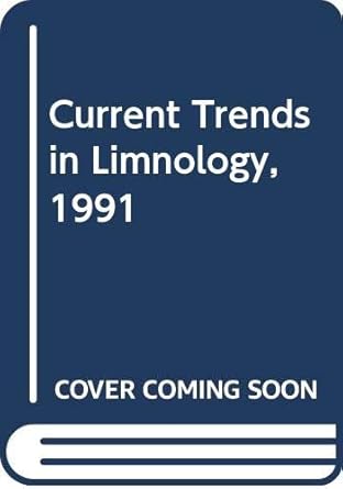 current trends in limnology 1991 1st edition nalin k shastree 8185375119, 978-8185375113