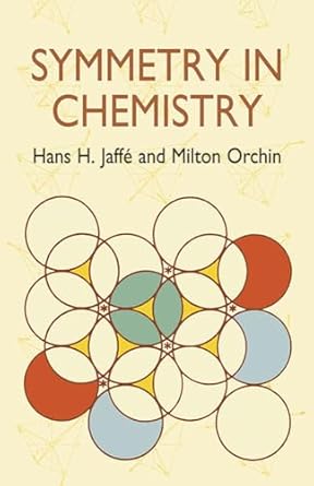 symmetry in chemistry 1st edition hans h jaffe ,milton orchin 0486421813, 978-0486421810