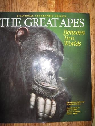 the great apes between two worlds 1st edition michael nichols 0870449478, 978-0870449475