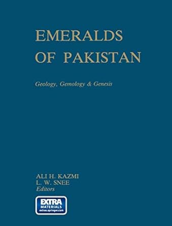 emeralds of pakistan geology gemology and genesis 1st edition ali h kazmi ,lawrence w snee 0442303289,