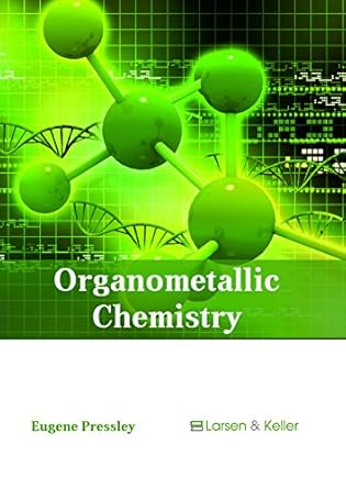 organometallic chemistry 1st edition eugene pressley 1635496756, 978-1635496758