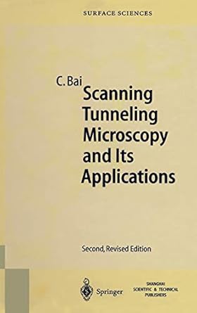 scanning tunneling microscopy and its application 1st edition chunli bai 3540657150, 978-3540657156