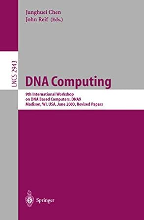dna computing 9th international workshop on dna based computers dna9 madison wi usa june 1 3 2003 revised