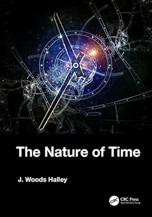 the nature of time 1st edition j woods halley 0367478757, 978-0367478759