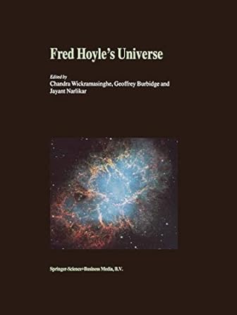 fred hoyles universe proceedings of a conference celebrating fred hoyles extraordinary contributions to