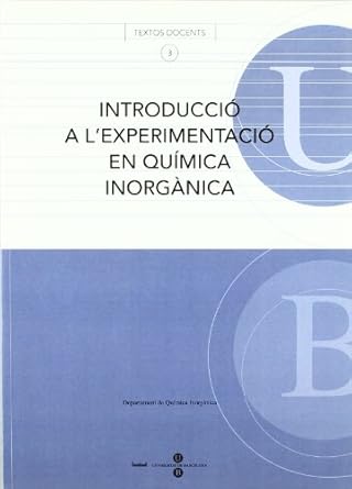 introduccio a lexperimentacio en quimica inorganica 1st edition departament de quimica inorganica 8447529355,