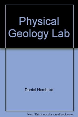 physical geology lab 1st edition daniel hembree 1121111580, 978-1121111585