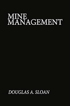 mine management 1st edition d a sloan 9400959621, 978-9400959620
