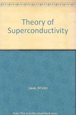 theory of superconductivity 1st edition m von laue 0127265562, 978-0127265568