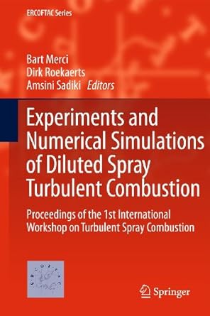 experiments and numerical simulations of diluted spray turbulent combustion proceedings of the 1st