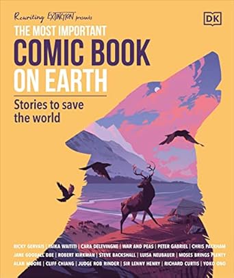 the most important comic book on earth stories to save the world 1st edition cara delevingne ,ricky gervais