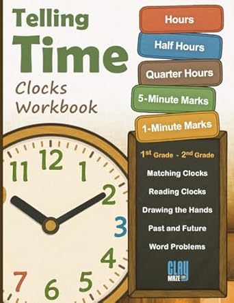 telling time clocks workbook hours half hours quarter hours 5 minute marks 1 minute marks 1st grade 2nd grade