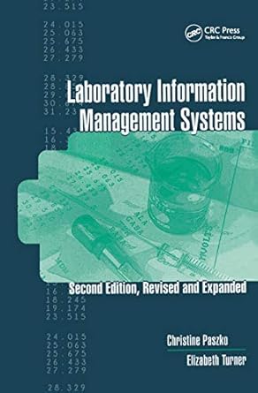 laboratory information management systems 1st edition christine paszko 1138435481, 978-1138435483
