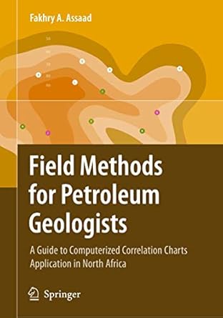 field methods for petroleum geologists a guide to computerized lithostratigraphic correlation charts case