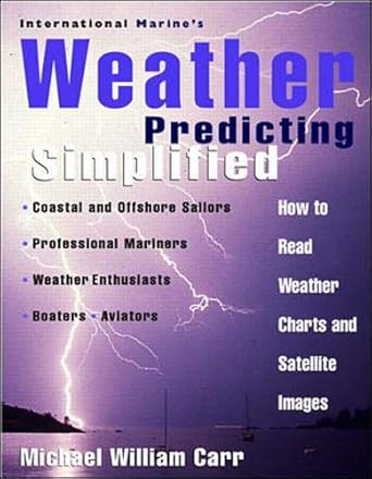 international marines weather predicting simplified how to read weather charts and satellite images 1st