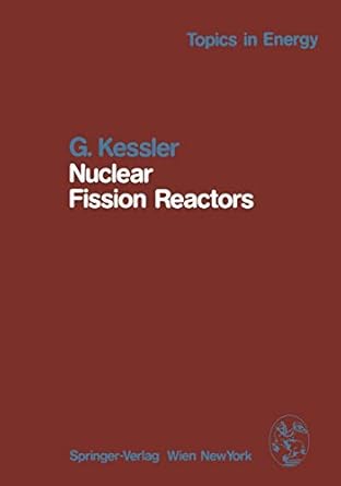nuclear fission reactors potential role and risks of converters and breeders 1st edition g kessler
