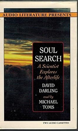 soul search a scientist explores the afterlife 1st edition david darling ,michael toms 1574530046,
