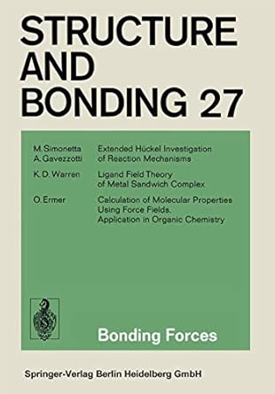 bonding forces 1st edition m a gavezzotti k d warren o ermer simonetta 3540076719, 978-3540076711