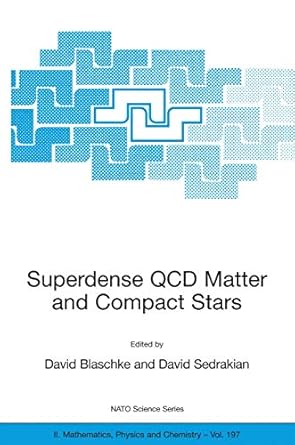superdense qcd matter and compact stars proceedings of the nato advanced research workshop on superdense qcd
