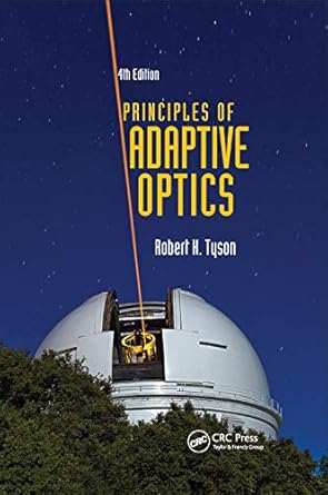 principles of adaptive optics 1st edition robert k tyson 0367870487, 978-0367870485