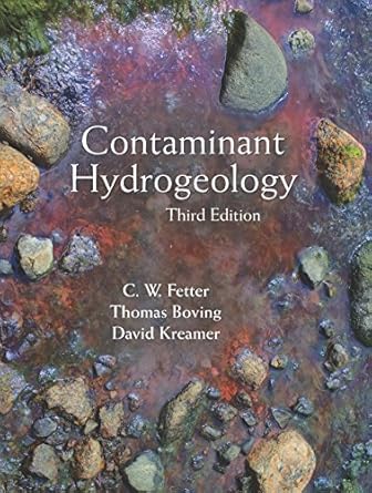 contaminant hydrogeology 1st edition c w fetter ,thomas boving ,david kreamer 1478632798, 978-1478632795