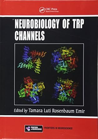 neurobiology of trp channels 1st edition tamara luti rosenbaum emir 1498755240, 978-1498755245