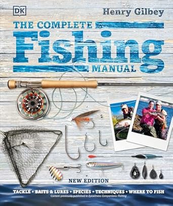 the complete fishing manual 1st edition henry gilbey 0744034167, 978-0744034165