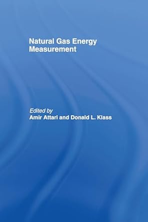 natural gas energy measurement 1st edition a attari 0367580284, 978-0367580285