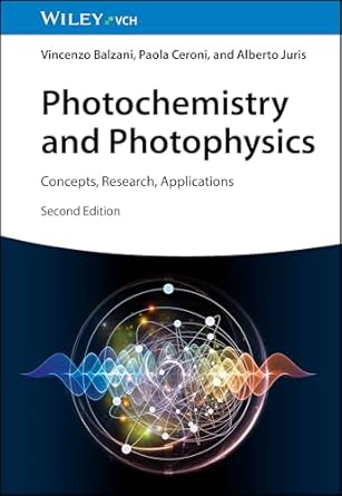 photochemistry and photophysics concepts research applications 1st edition vincenzo balzani ,paola ceroni
