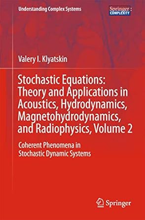 stochastic equations theory and applications in acoustics hydrodynamics magnetohydrodynamics and radiophysics
