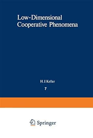 low dimensional cooperative phenomena 1st edition heimo j keller h keller 0306357070, 978-0306357077