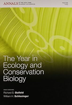 the year in ecology and conservation biology 2011 volume 1223 1st edition richard s ostfeld ,william h