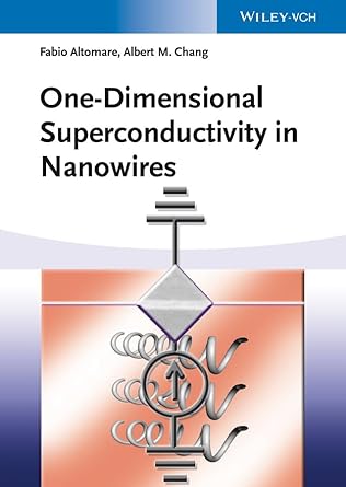 one dimensional superconductivity in nanowires 1st edition fabio altomare ,albert m chang 3527409955,