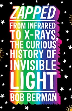 zapped 1st edition bob berman 1786073730, 978-1786073730