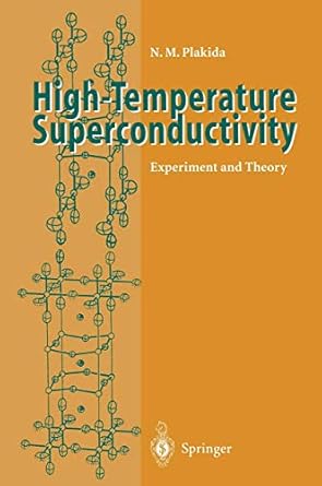high temperature superconductivity experiment and theory 1st edition nikolai m plakida a n ermilov n m