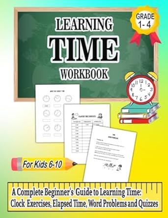 learning time workbook homeschool workbook for kids 6 10 clock exercises elapsed time practice time word