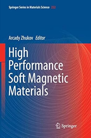 high performance soft magnetic materials 1st edition arcady zhukov 3319842196, 978-3319842196