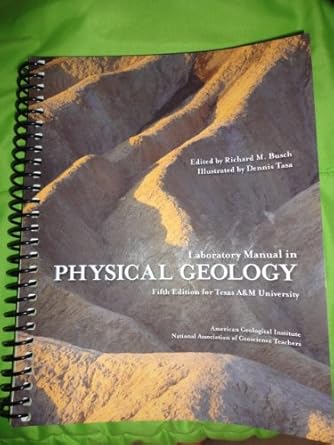 laboratory manual in physical geology 1st edition pearson 1256728810, 978-1256728818
