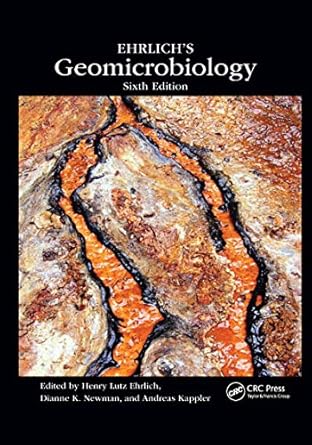 ehrlichs geomicrobiology 1st edition dianne k newman ,andreas kappler 0367658720, 978-0367658724