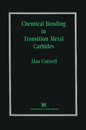 chemical bonding in transition metal carbides 1st edition sir alan cottrell 0901716685, 978-0901716682