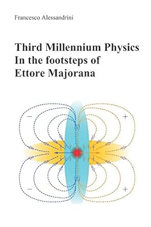 third millennium physics in the footsteps of ettore majorana 1st edition francesco alessandrini ,gail