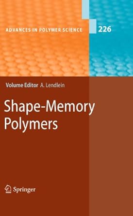 shape memory polymers 1st edition andreas lendlein 3642123589, 978-3642123580