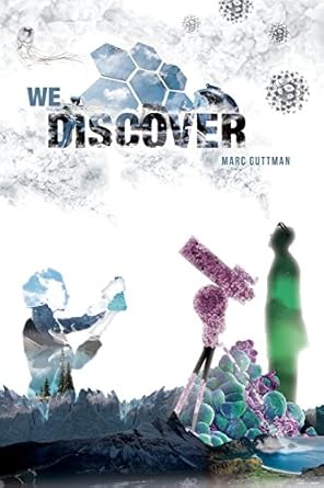 we discover 1st edition marc guttman ,steven mercado 0984980237, 978-0984980239