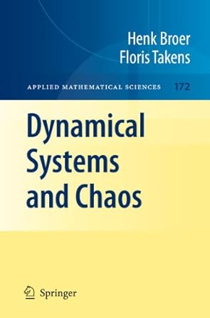 dynamical systems and chaos 1st edition henk broer ,floris takens 1441968695, 978-1441968692