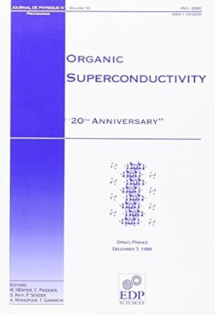 organic superconductivity 20th anniversary 1st edition collectif 2868834744, 978-2868834744