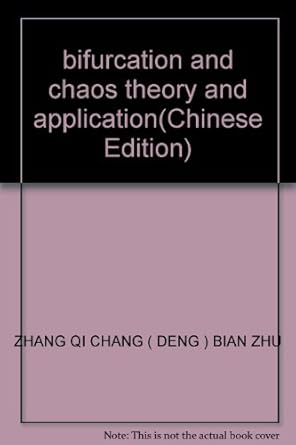 bifurcation and chaos theory and application 1st edition zhang qi chang bian zhu 7561820852, 978-7561820858