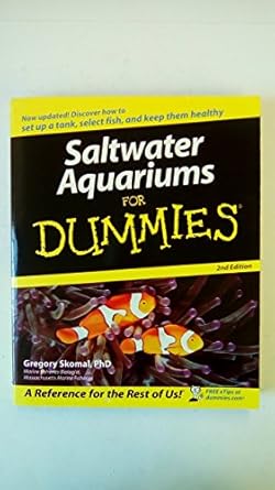 saltwater aquariums for dummies 1st edition gregory skomal 0470068051, 978-0470068052
