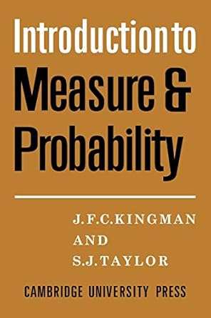 introdction to measure and probability 1st edition j f c kingman ,s j taylor 0521090326, 978-0521090322