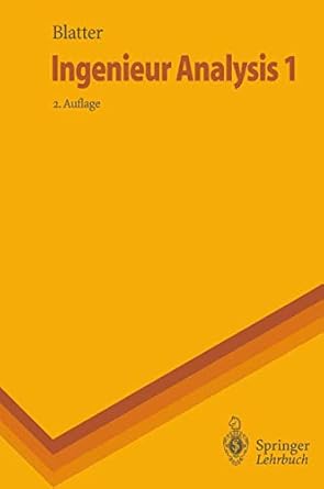 ingenieur analysis 1 1st edition christian blatter 3540604391, 978-3540604396