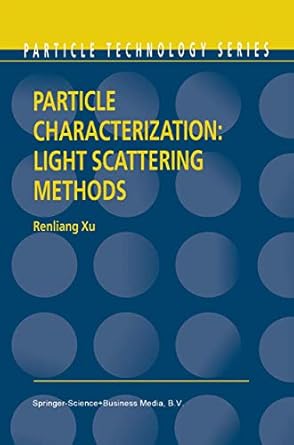 particle characterization light scattering methods 1st edition renliang xu 0792363000, 978-0792363002